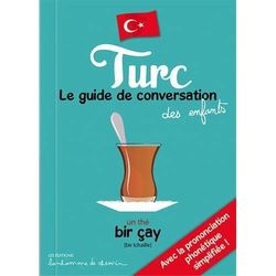 Turc - Le guide de conversation des enfants