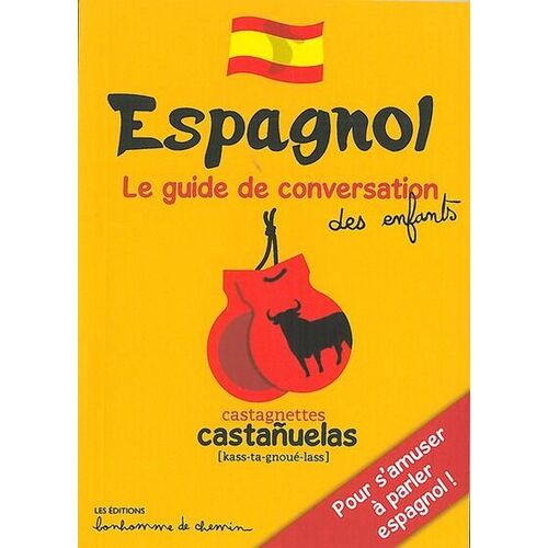 Espagnol - Le guide de conversation des enfants