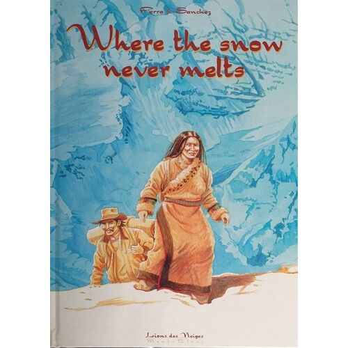 Where the snow never melts (BD ados anglais)