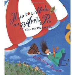 How to Make an Apple Pie and See the World (album jeunesse anglais)